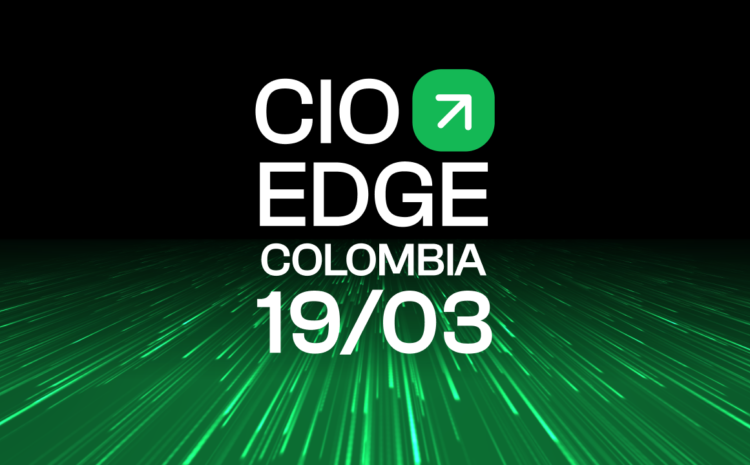  Última llamada: Asegure su pase gratuito para CIO & CISO Edge Colombia – ¡Desate rienda suelta a la innovación el 19 de marzo en Bogotá!